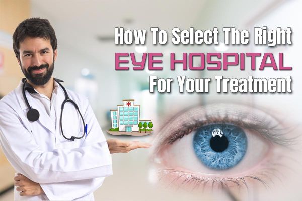 Choosing the Best Eye Hospital